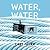 Water, Water