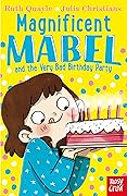 Magnificent Mabel and the Very Bad Birthday Party