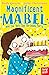 Magnificent Mabel and the V...