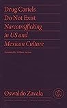 Book cover for Drug Cartels Do Not Exist: Narcotrafficking in US and Mexican Culture