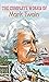 Mark Twain The Complete Works