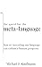 The Quest for the Meta-Language by Michael F. Kaufmann