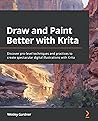 Draw and Paint Better with Krita by Wesley Gardner