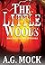 The Little Woods (The New Apocrypha #1)