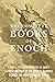 The Complete Books of Enoch (Annotated): 1 Enoch: The Ethiopian Book of Enoch, 2 Enoch: The Book of the Secrets of Enoch, and 3 Enoch: The Hebrew Book of Enoch (Collectors Edition)