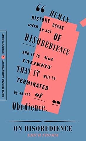 On Disobedience: Why Freedom Means Saying “No” to Power