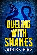 Dueling with Snakes