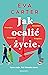 Jak ocalić życie by Eva Carter Jak ocalić życie by Eva Carter
