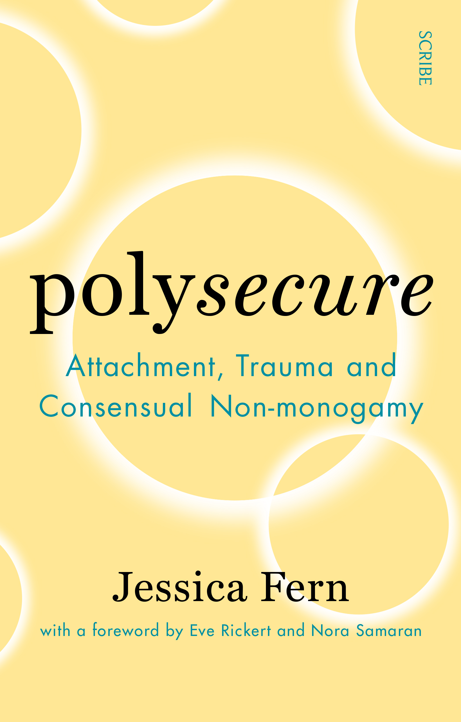 Cover of Polysecure: Attachment, Trauma and Consensual Non-monogamy