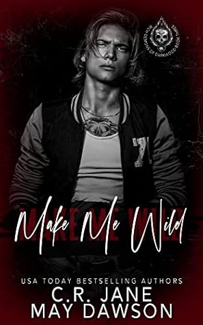 Make Me Wild (Rich Demons of Darkwood, #3)