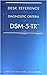 Desk Reference to the Diagnostic Criteria from Dsm-5-tr