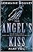 The Angel's Kiss: Part Two (The Angels Kiss Book 2)