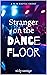 Stranger on the Dance Floor...