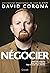Négocier by David Corona