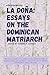 La Doña: Essays on the Dominican Matriarch
