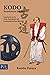 KODO "Enseñanzas del Pasado": Lecciones en la vida Espiritual del Guerrero/Artista Marcial (Spanish Edition)