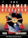 The Dreamer Deceiver: A True Story about the Trial of Judas Priest for Deadly Subliminal Messaging