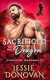 Sacrificed to the Dragon by Jessie Donovan