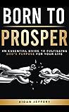 Born To Prosper: ...