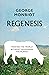 Regenesis: Feeding the World Without Devouring the Planet