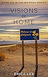 Book cover for Visions of Home (The Six Pack Book 6)