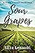 Sour Grapes by Eliza Lentzski