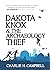 Dakota Knox and the Archaeology Thief by Charlie H. Campbell