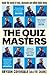 The Quiz Masters: Inside th...
