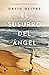 El susurro del ángel (Spanish Edition)