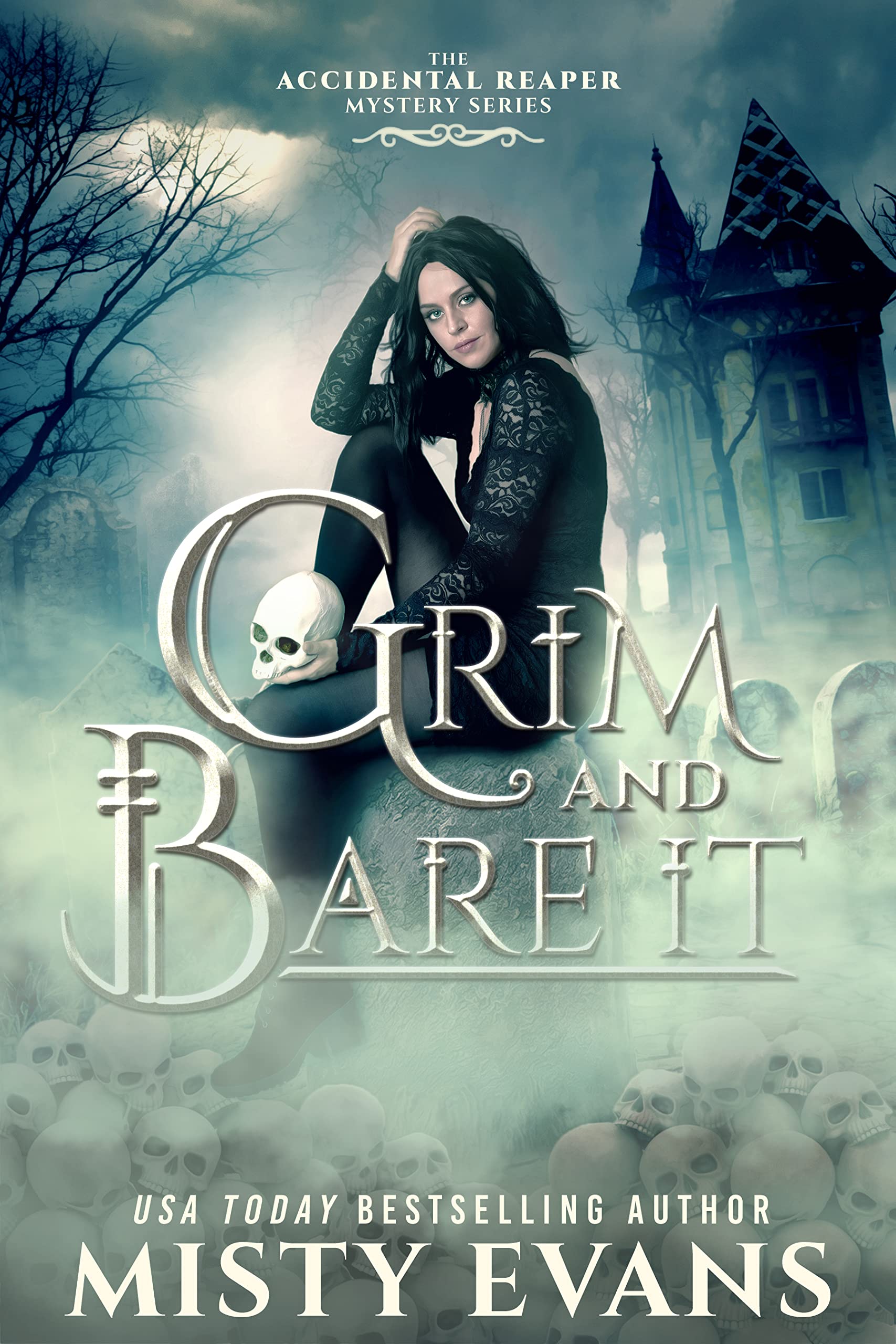Grim & Bare It (The Accidental Reaper, #1)