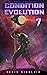 Condition Evolution 7 (Cond...