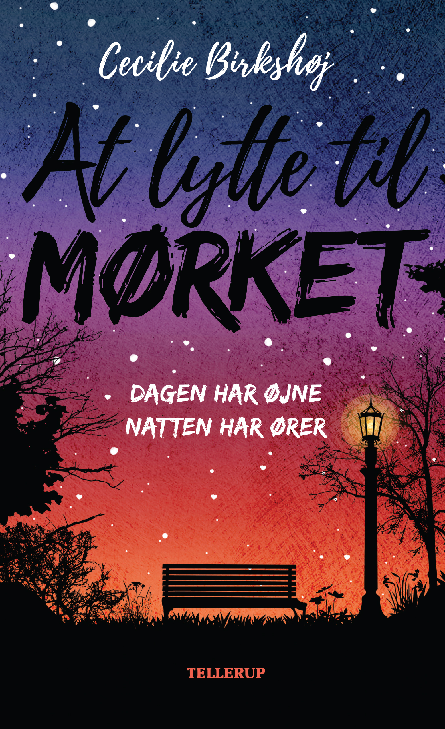 At lytte til mørket (Det ingen ser #3)