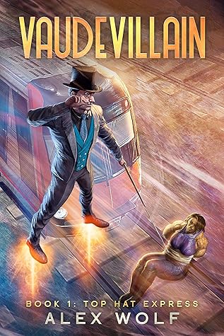 Top Hat Express (Vaudevillain #1)