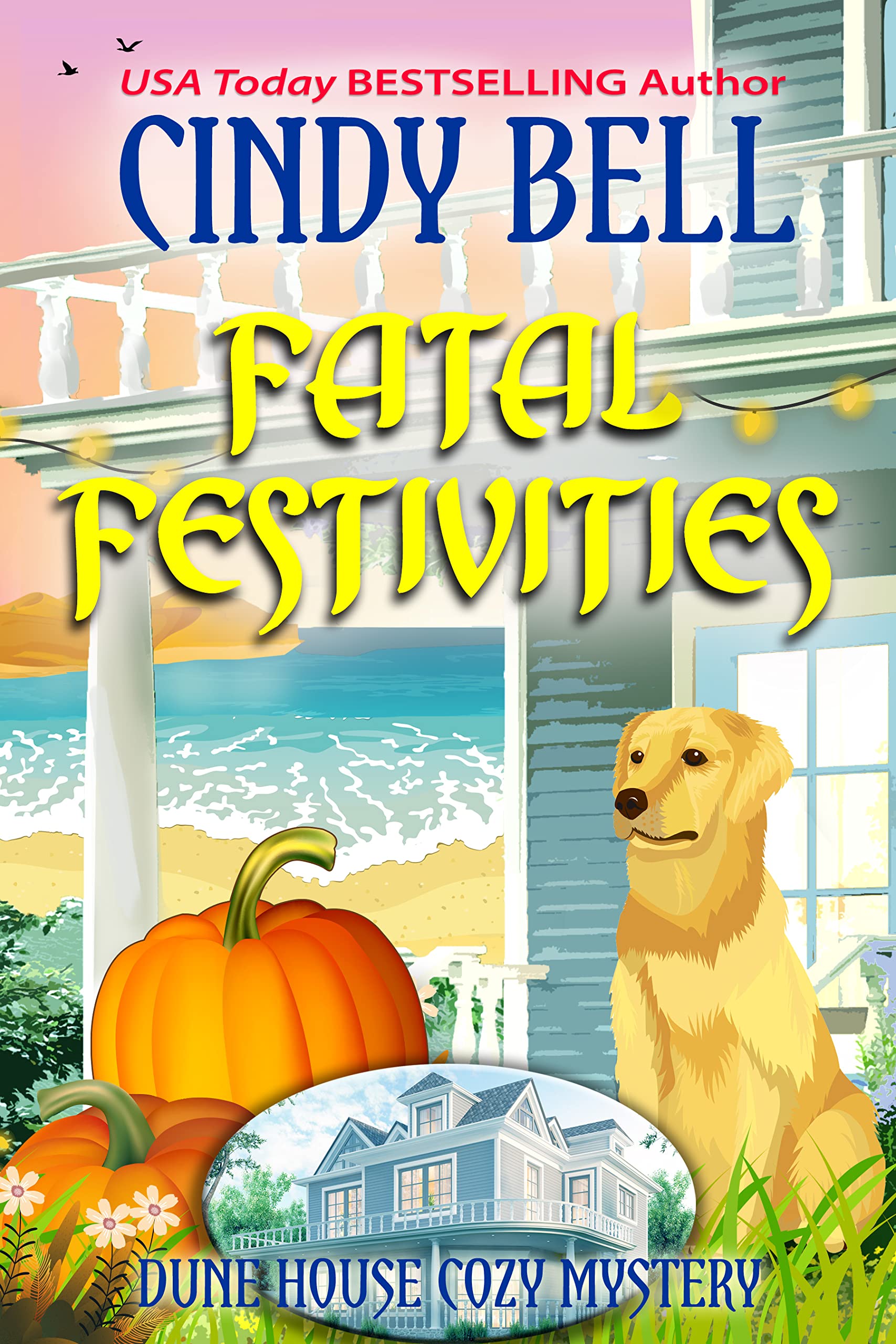 Fatal Festivities (Dune House #23)