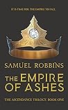 The Empire of Ashes (The Ascendance Trilogy Book 1)