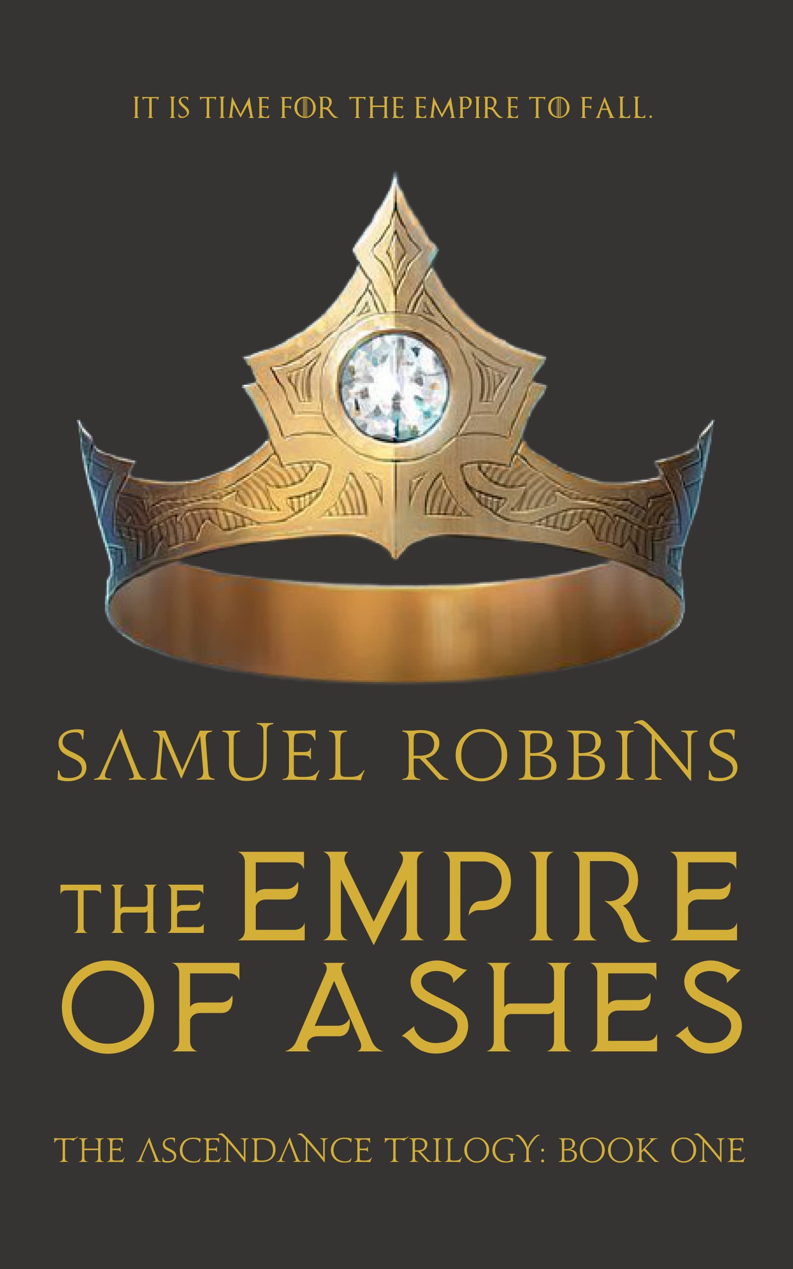 The Empire of Ashes (The Ascendance Trilogy, Volume 1)