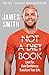 Not a Diet Book: The Must-H...