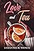 Love and Tea