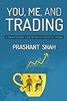 You, Me, and Trading
