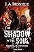 The Shadow and the Soul (Harker & Blackthorn, #8)