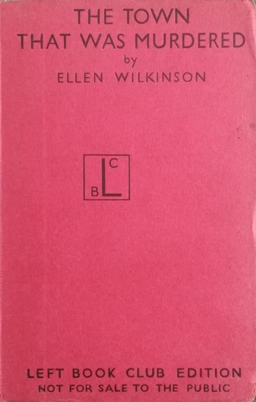 The Town That Was Murdered: The Life Story of Jarrow