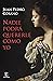 Nadie podrá quererle como yo (ESPASA NARRATIVA) (Spanish Edition)