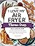 The "I Love My Air Fryer" Three-Step Recipe Book by Michelle Fagone