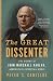 The Great Dissenter: The St...