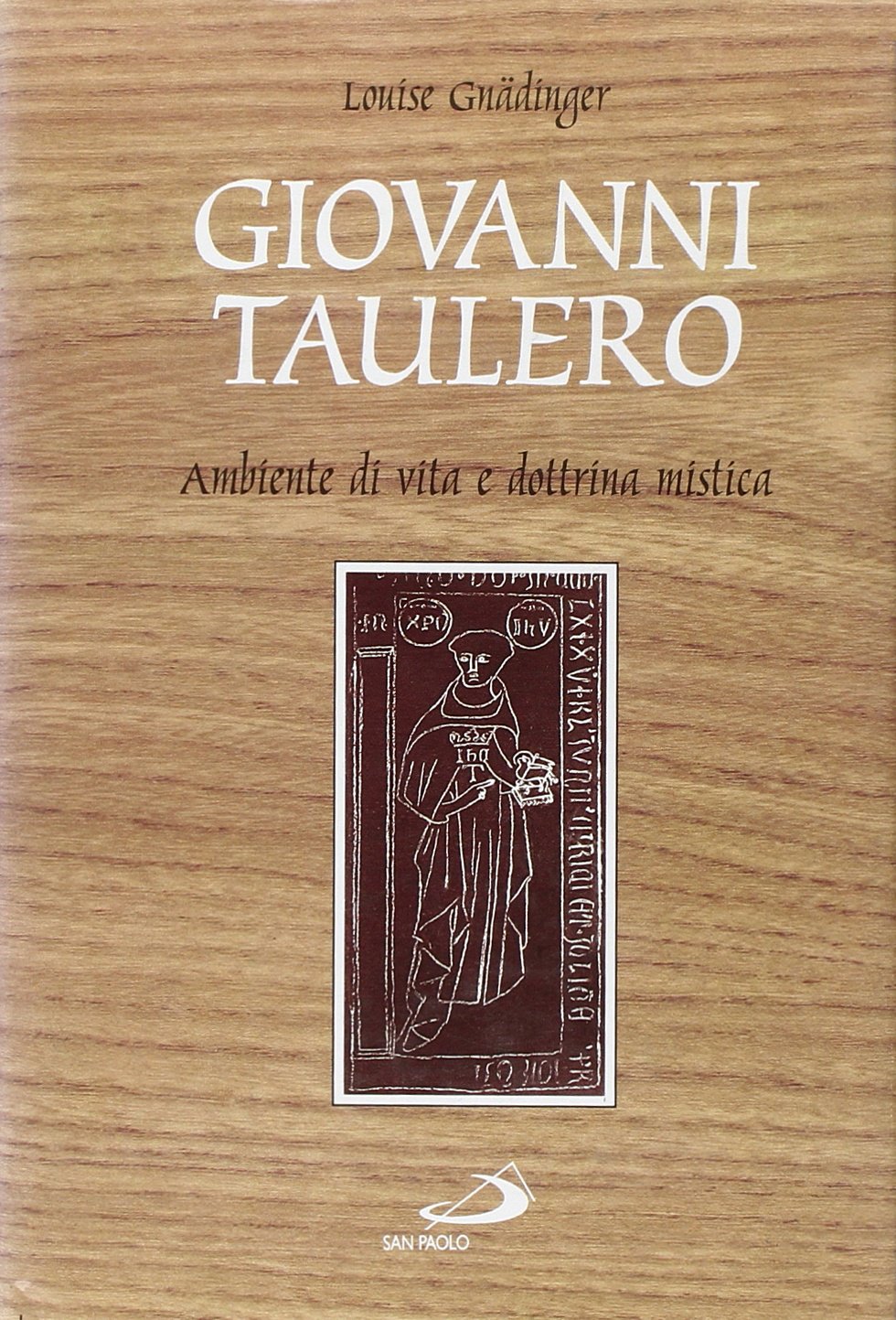 Giovanni Taulero: Ambiente di vita e dottrina mistica