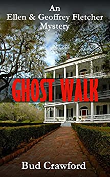 Ghost Walk (Ellen and Geoffrey Fletcher Mysteries #3)