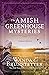 The Amish Greenhouse Mysteries: 3 Amish Novels (Amish Greenhouse Mystery)