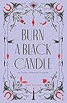 Burn a Black Cand...