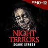 Night Terrors Volumes 10 - 12: Short Horror Stories Anthology (Night Terrors, #10-12)