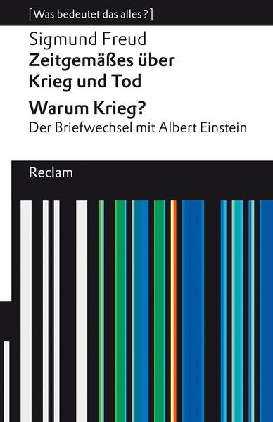 Zeitgemäßes über Krieg und Tod | Warum Krieg? Der Briefwechsel mit Albert Einstein (Paperback)